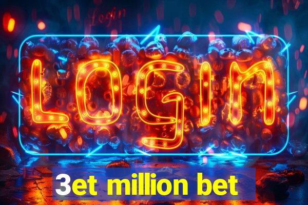 3et million bet